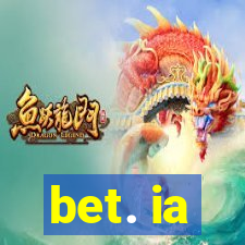 bet. ia